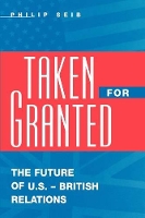 Book Cover for Taken For Granted by Philip Seib