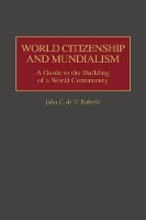 Book Cover for World Citizenship and Mundialism by John Roberts