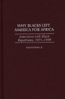 Book Cover for Why Blacks Left America for Africa by Robert Johnson
