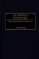 Book Cover for The Wages of Seeking Help by Carol Bohmer