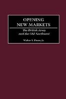 Book Cover for Opening New Markets by Walter S, Jr Dunn