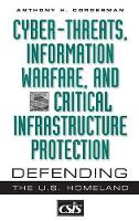 Book Cover for Cyber-threats, Information Warfare, and Critical Infrastructure Protection by Anthony H Cordesman