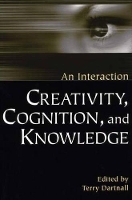 Book Cover for Creativity, Cognition, and Knowledge by Terry Dartnall