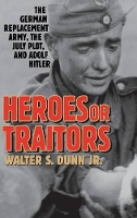 Book Cover for Heroes or Traitors by Walter S, Jr Dunn