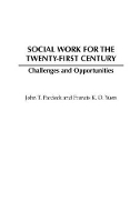 Book Cover for Social Work for the Twenty-first Century by Francis K. O. Yuen