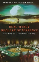 Book Cover for Real-World Nuclear Deterrence by David G. Coleman, Joseph M. Siracusa