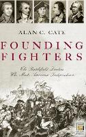 Book Cover for Founding Fighters by Alan C. Cate