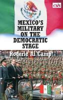 Book Cover for Mexico's Military on the Democratic Stage by Roderic A Camp