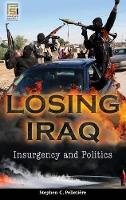 Book Cover for Losing Iraq by Stephen C Pelletière