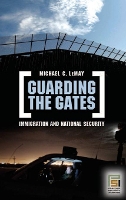 Book Cover for Guarding the Gates by Michael C. LeMay