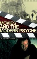 Book Cover for Movies and the Modern Psyche by Sharon Packer MD