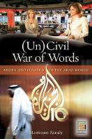 Book Cover for (Un)Civil War of Words by Mamoun Fandy