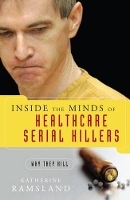 Book Cover for Inside the Minds of Healthcare Serial Killers by Katherine Ramsland