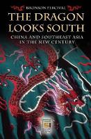 Book Cover for The Dragon Looks South by Bronson Percival