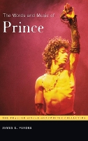 Book Cover for The Words and Music of Prince by James E. Perone