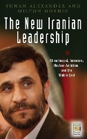Book Cover for The New Iranian Leadership by Yonah Alexander, Milton Hoenig