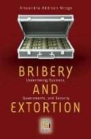 Book Cover for Bribery and Extortion by Alexandra Addison Wrage