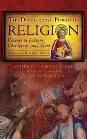 Book Cover for The Destructive Power of Religion by J. Harold Ellens