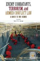 Book Cover for Enemy Combatants, Terrorism, and Armed Conflict Law by David K. Linnan