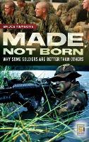 Book Cover for Made, Not Born by Bruce Newsome