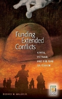 Book Cover for Funding Extended Conflicts by Richard M, Jr Miller