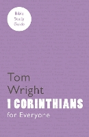 Book Cover for For Everyone Bible Study Guide: 1 Corinthians by Tom Wright