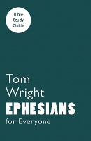 Book Cover for For Everyone Bible Study Guide: Ephesians by Tom Wright