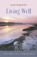 Book Cover for Living Well by Alan Hargrave