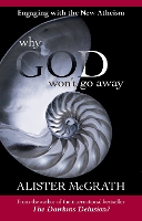 Book Cover for Why God Won't Go Away by Alister, DPhil, DD McGrath