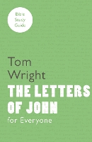 Book Cover for For Everyone Bible Study Guide: Letters Of John by Tom Wright