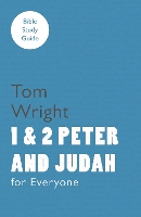 Book Cover for For Everyone Bible Study Guide: 1 And 2 Peter And Judah by Tom Wright