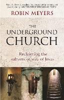 Book Cover for Underground Church by Robin R. Meyers