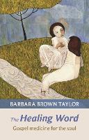 Book Cover for The Healing Word by Barbara Brown Taylor