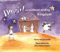 Book Cover for David and the Never-Ending Kingdom by Fiona Veitch Smith