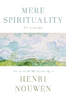 Book Cover for Mere Spirituality by Wil Hernandez