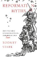 Book Cover for Reformation Myths by Rodney Stark