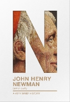 Book Cover for John Henry Newman: A Very Brief History by 