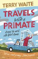 Book Cover for Travels with a Primate by Terry Waite