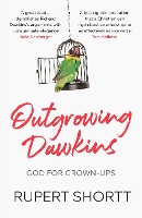 Book Cover for Outgrowing Dawkins by Rupert Shortt