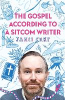 Book Cover for The Gospel According to a Sitcom Writer by James (Reader) Cary