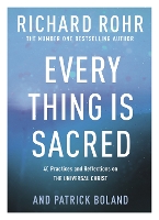 Book Cover for Every Thing is Sacred by Richard Rohr