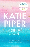 Book Cover for A Little Bit of Faith by Katie Piper