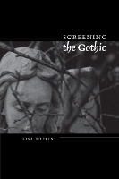 Book Cover for Screening the Gothic by Lisa Hopkins