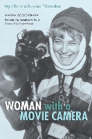 Book Cover for Woman with a Movie Camera by Marina Goldovskaya, Robert Rosen