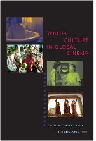 Book Cover for Youth Culture in Global Cinema by Timothy Shary