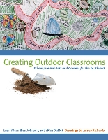 Book Cover for Creating Outdoor Classrooms by Lauri Macmillan Johnson, Kim Duffek