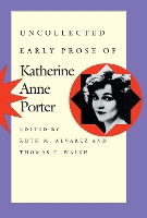 Book Cover for Uncollected Early Prose of Katherine Anne Porter by Katherine Anne Porter