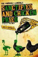 Book Cover for Sanctified and Chicken-Fried by Joe R Lansdale, Bill Crider