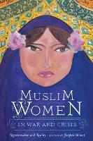 Book Cover for Muslim Women in War and Crisis by Faegheh Shirazi