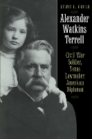 Book Cover for Alexander Watkins Terrell by Lewis L. Gould